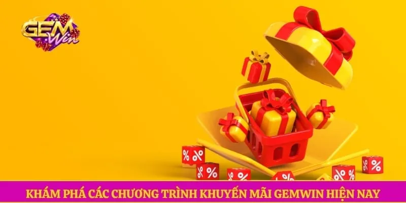 Khuyến mãi GEMWIN Khám phá các chương trình khuyến mãi GEMWIN hiện nay